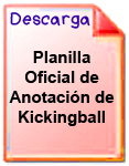 Descargar la Planilla Oficial de Anotacin para el Kickingball