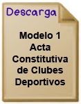 Descargar el Modelo de Acta Constitutiva de Clubes Deportivos