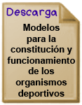 Descargar el Material de Modelos para la Constitucin y Funcionamiento de los Organismos Deportivos